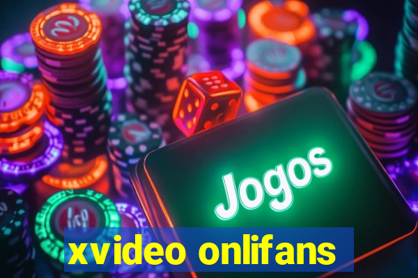 xvideo onlifans